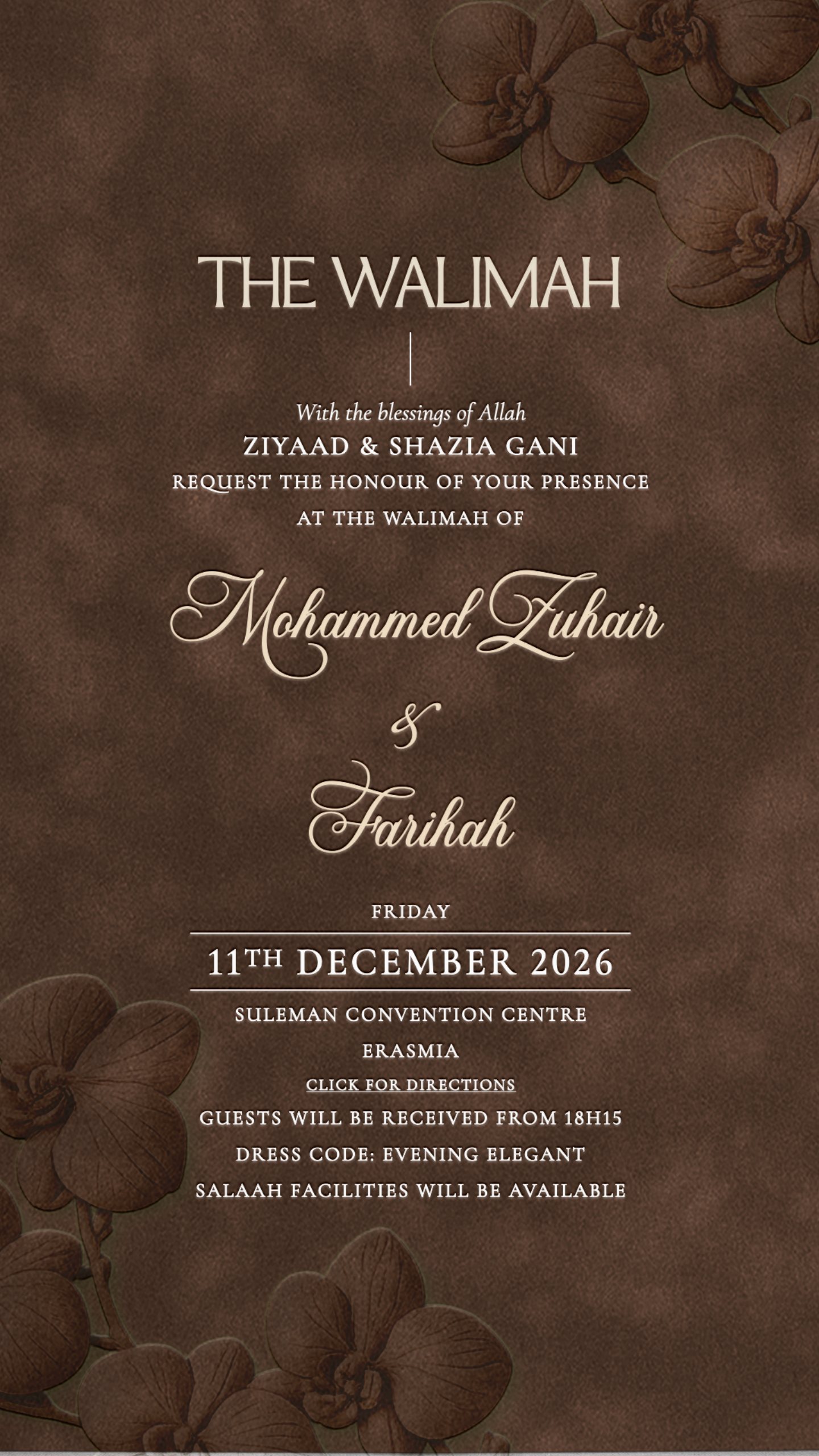 The Walimah. Friday 11th December 2026 at Suleman Convention Centre, Erasmia. Guests will be received from 18h15. Dress code: evening elegant.