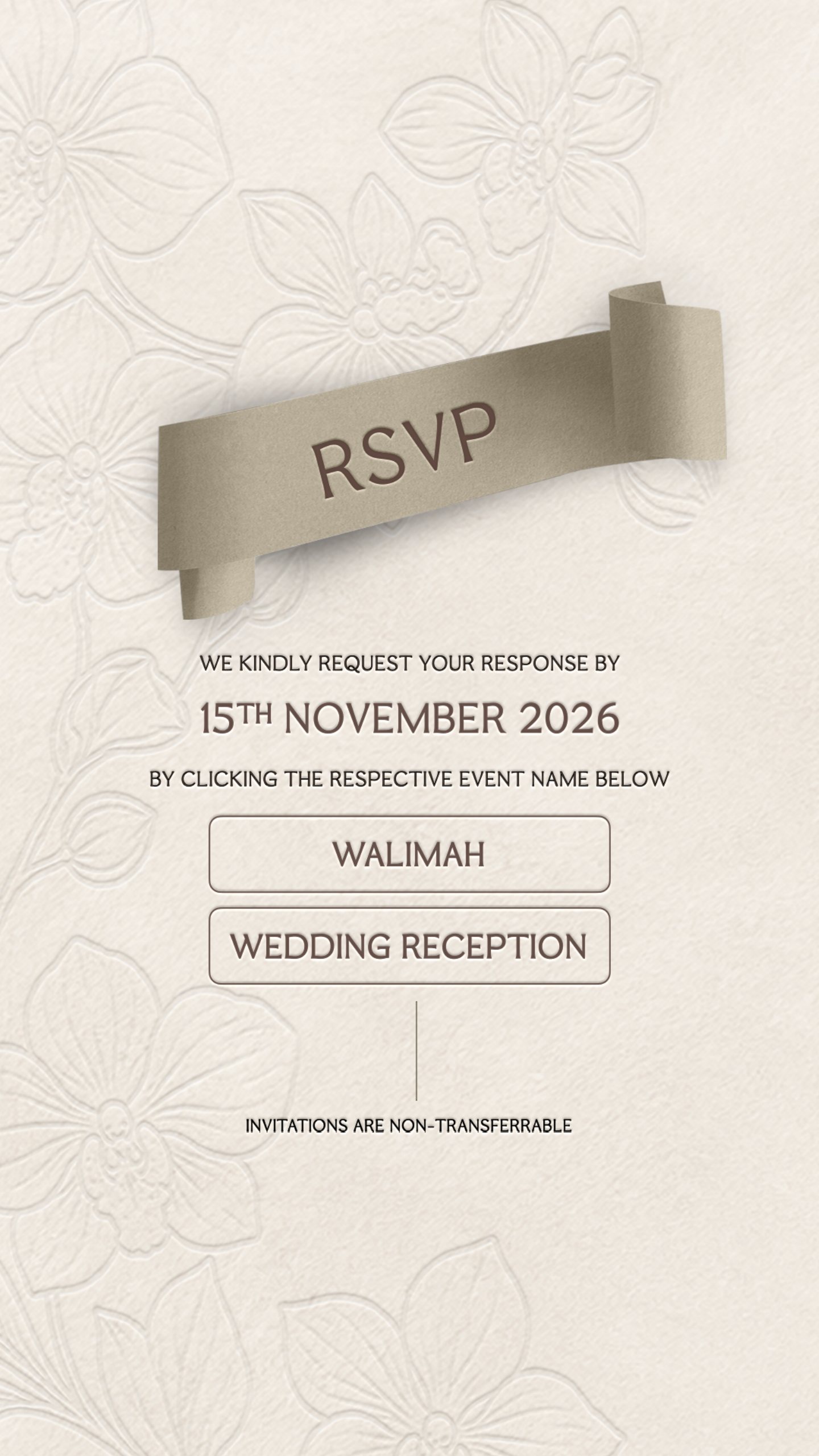 RSVP. We kindly request your response by 15th November 2026. Invitations are non-transferable.